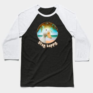 Stay happy Baseball T-Shirt